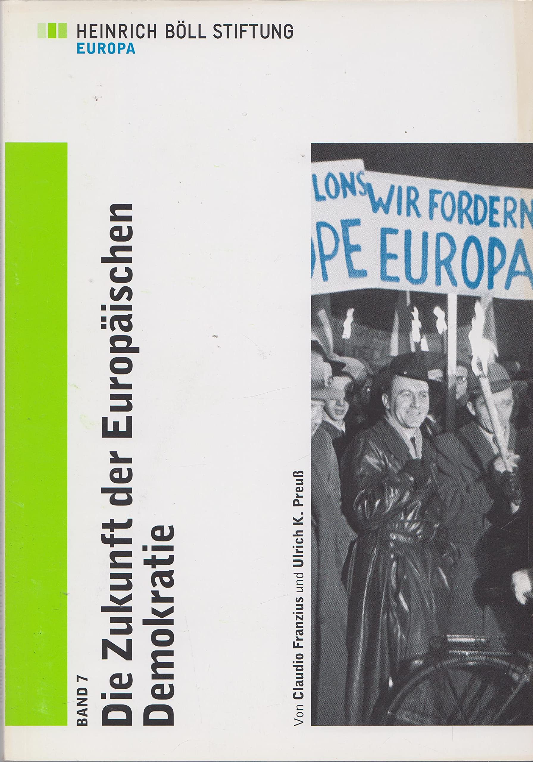 Die Zukunft der Europäischen Demokratie Politics & History