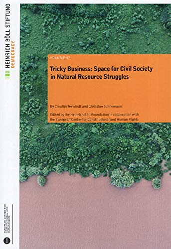 Tricky Business: Space for Civil Society in Natural Resource Struggles (Schriften zur Demokratieförderung) Law