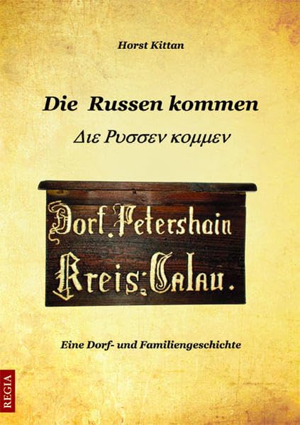 Die Russen kommen: Eine Dorf- und Familiengeschichte Personalities