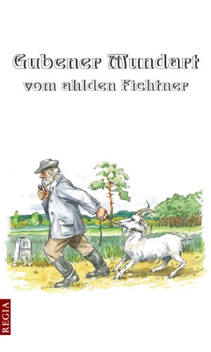 Gubener Mundart vom ahlden Fichtner Personalities