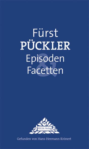 Fürst Pückler Episoden & Facetten Politics & History