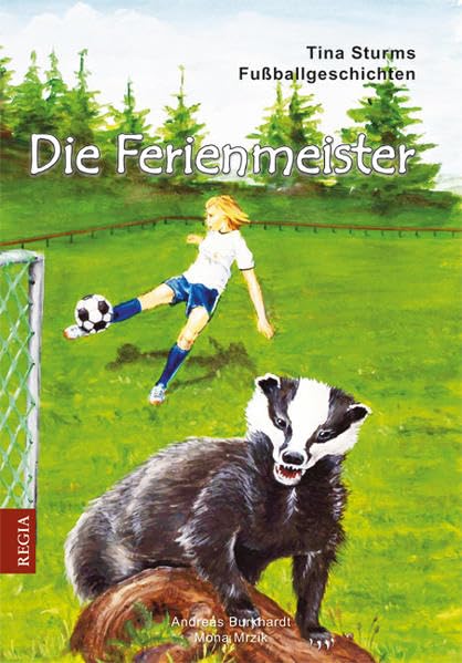Die Ferienmeister: Tina Sturms Fußballgeschichten Teil 3 Novels & Short Stories