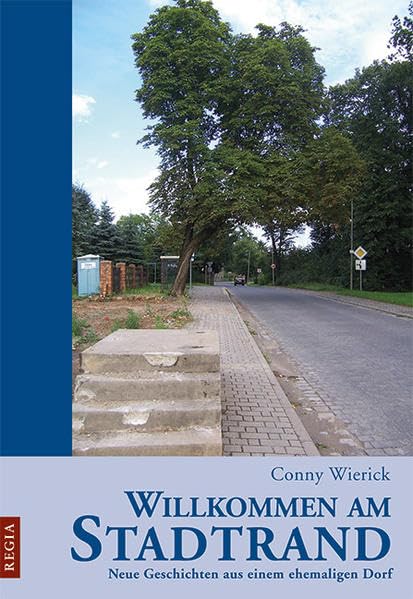 Willkommen am Stadtrand: Neue Geschichten aus einem ehemaligen Dorf Politics & History