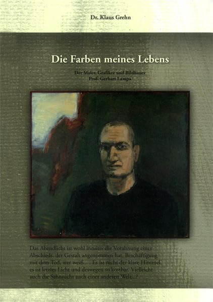Die Farben meines Lebens: Der Maler, Grafiker und Bildhauer Prof. Gerhart Lampa Film, Art & Culture