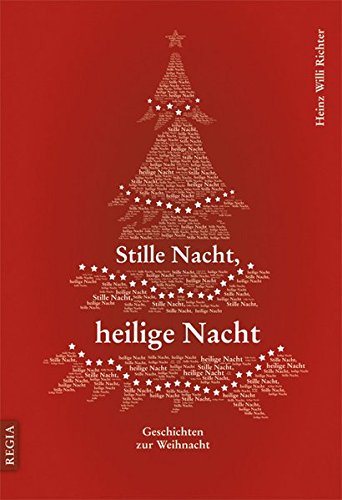 Stille Nacht, heilige Nacht: Geschichten zur Weihnacht book