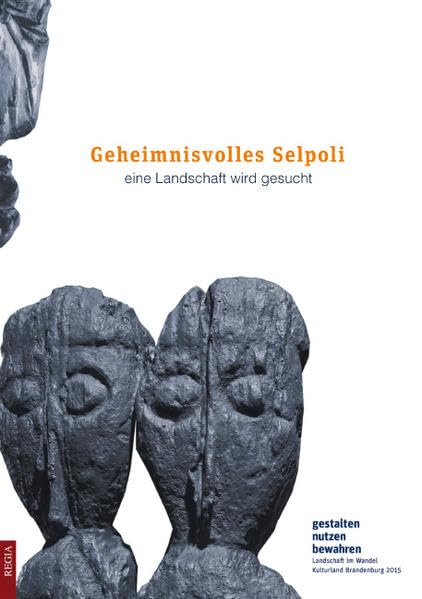 Geheimnisvolles Selpoli: eine Landschaft wird gesucht Natural Sciences