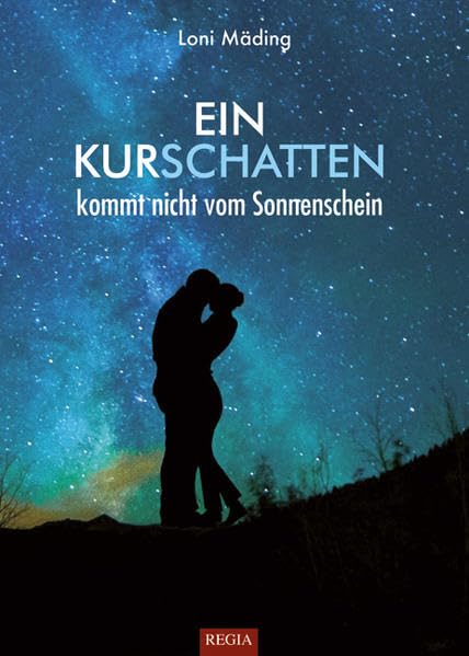 Ein Kurschatten: kommt nicht vom Sonnenschein Contemporary literature