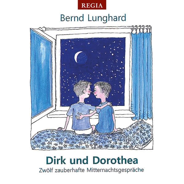 Dirk und Dorothea: Zwölf zauberhafte Mitternachtsgespräche Contemporary literature