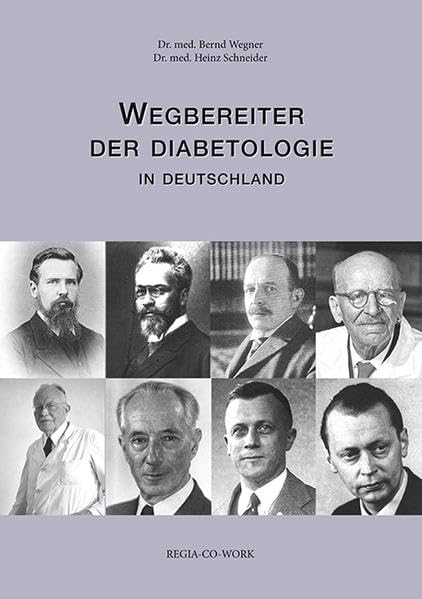 Wegbereiter der Diabetologie: in Deutschland Medicine