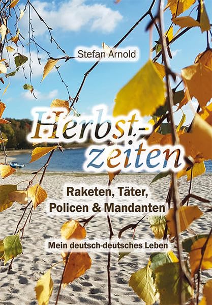 Herbstzeiten: Raketen, Täter, Policen & Mandanten Law