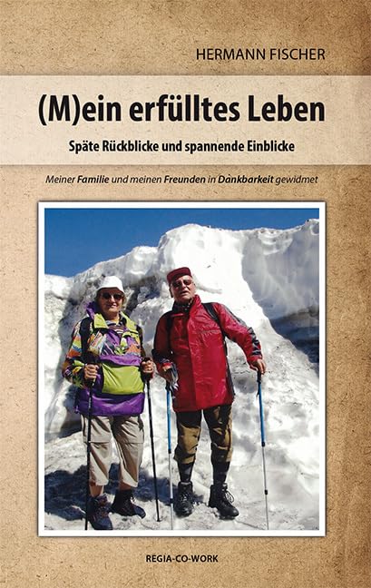 Mein erfülltes Leben: Späte Rückblicke und spannende Einblicke Contemporary literature