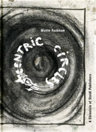 Monte Packham Concentric Circles : A Chronicle of Steidl Publishers Media & Communication