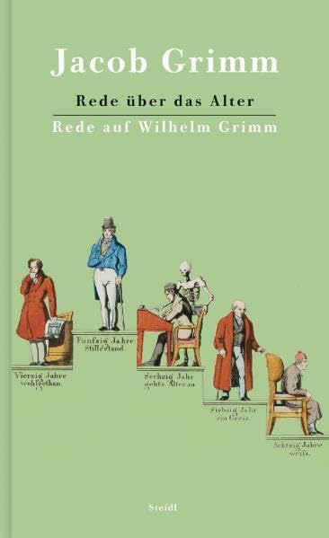 Rede über das Alter / Rede auf Wilhelm Grimm Politics & History