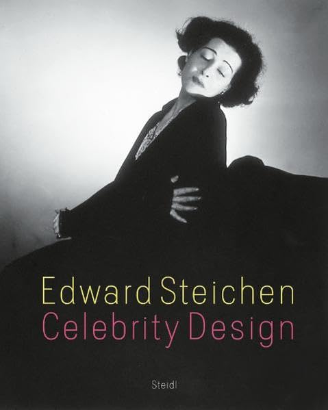 Eward Steichen - Celebrity Design: Katalog zur Ausstellung im Museum Folkwang, Essen, 2010/2011 Film, Art & Culture