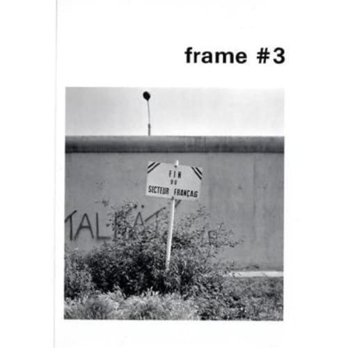 frame #3: Hrsg.: Deutsche Gesellschaft für Photographie.Hrsg.: DGPh Film, Art & Culture
