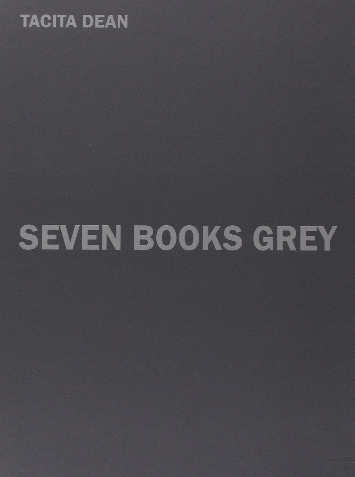 Tacita Dean Seven Books Grey Social Sciences