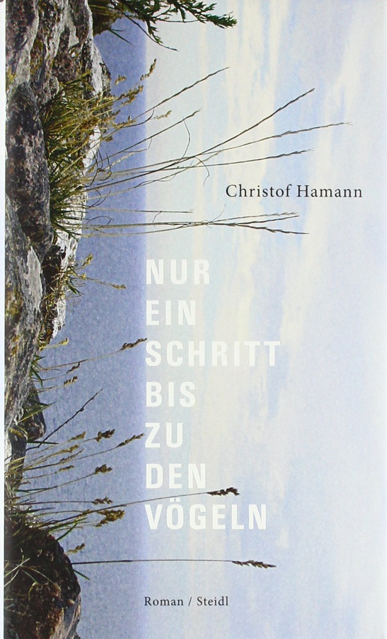 Nur ein Schritt bis zu den Vögeln Contemporary literature