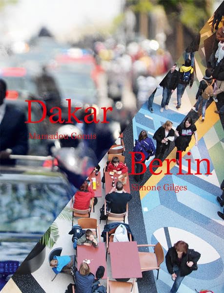 Dakar/Berlin: Mamadou Gomis und Simone Gilges Film, Art & Culture