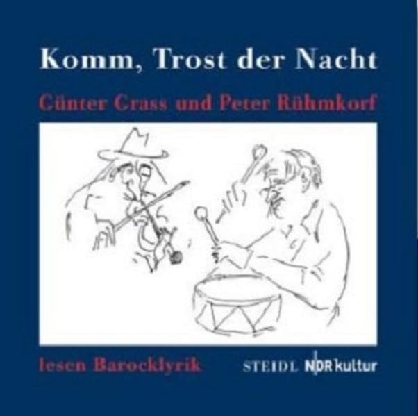 Komm, Trost der Nacht: Günter Grass und Peter Rühmkorf lesen Barocklyrik Poetry