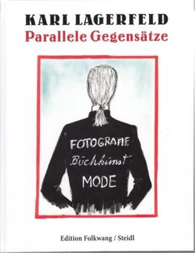 Karl Lagerfeld Parallele GegenSätze Film, Art & Culture