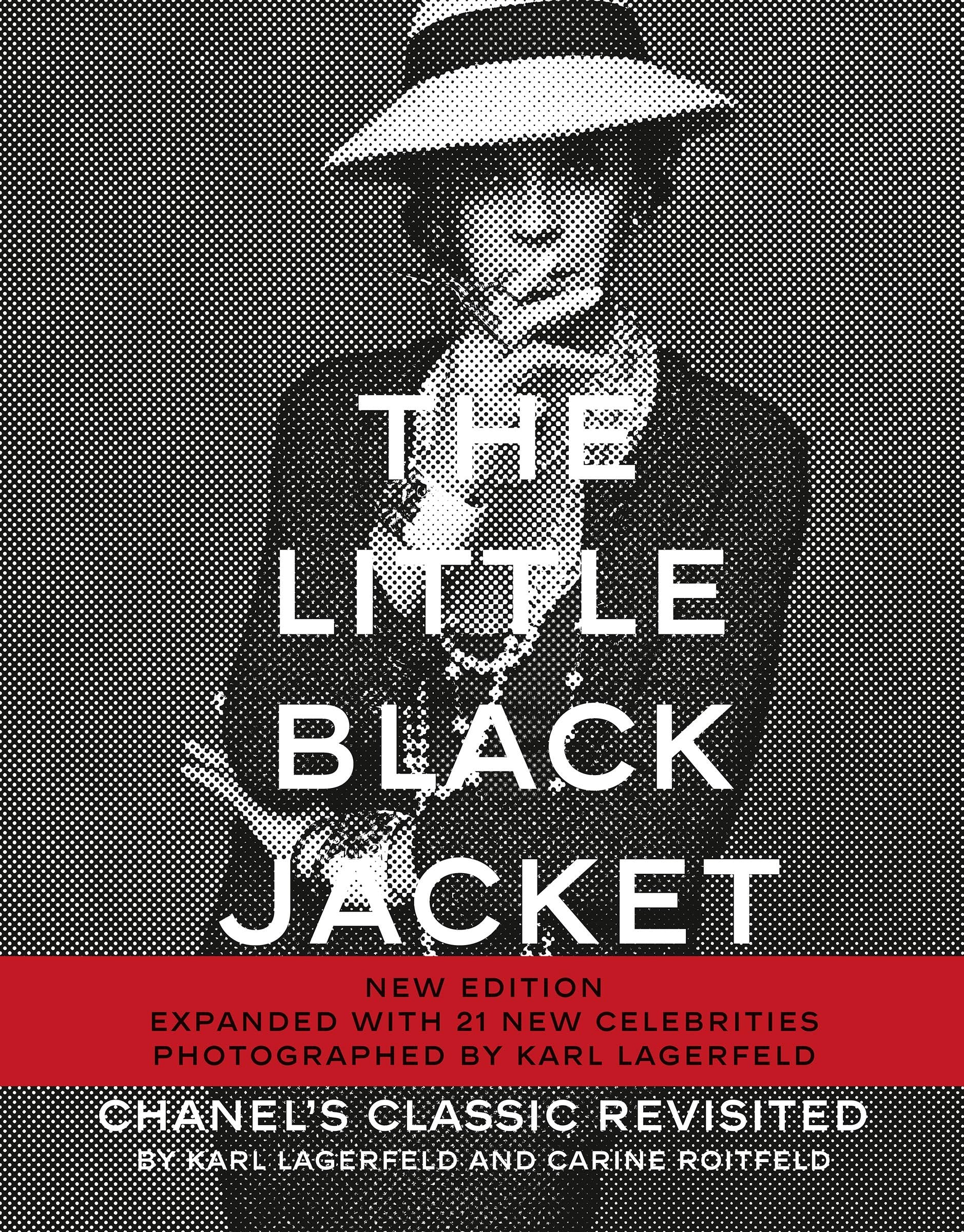 Karl Lagerfeld/Carine Roitfeld The Little Black Jacket (New expanded edition) Film, Art & Culture
