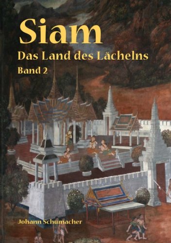 Siam - Das Land des Lächelns: Band 2 Fiction