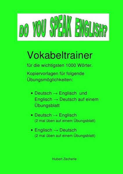 DO YOU SPEAK ENGLISH? Vokabeltrainer-Kopiervorlagen: Vokabel - Übungsblätter für den Englisch Grundwortschatz (1000 Wörter) - Zecherle, Hubert book