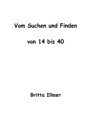 Vom Suchen und Finden: von 14 bis 40 Poetry