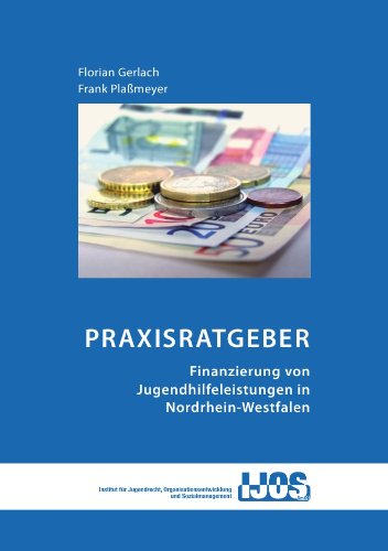 Praxisratgeber - Finanzierung von Jugendhilfeleistungen in Nordrhein-Westfalen Law