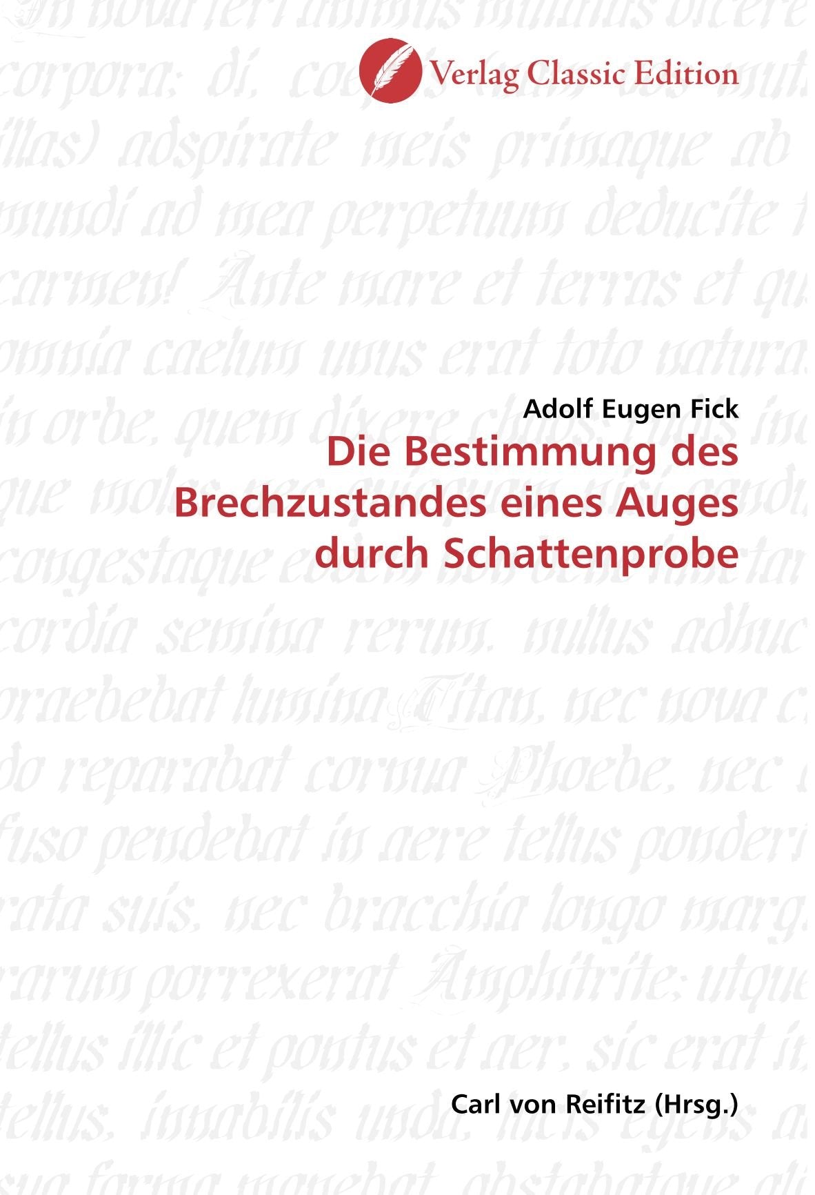 Die Bestimmung des Brechzustandes eines Auges durch Schattenprobe Medicine