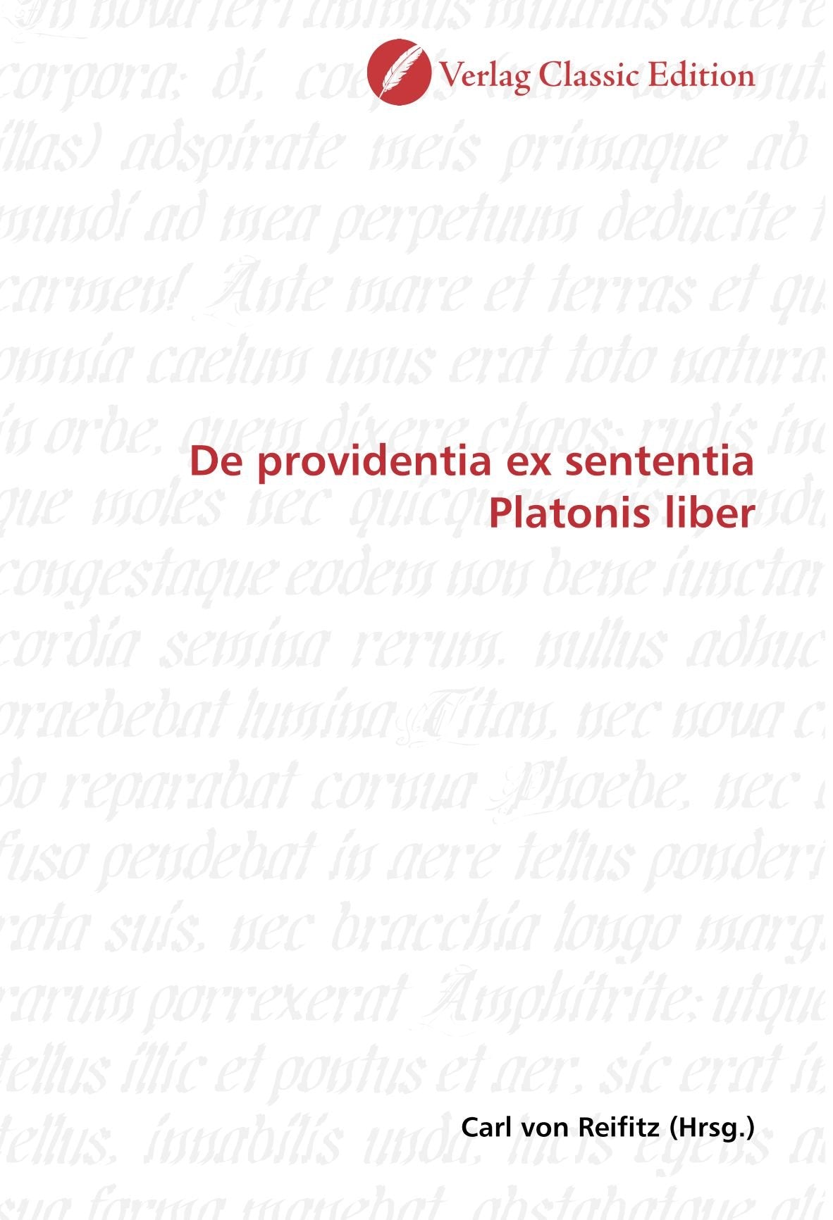 De providentia ex sententia Platonis liber Politics & History