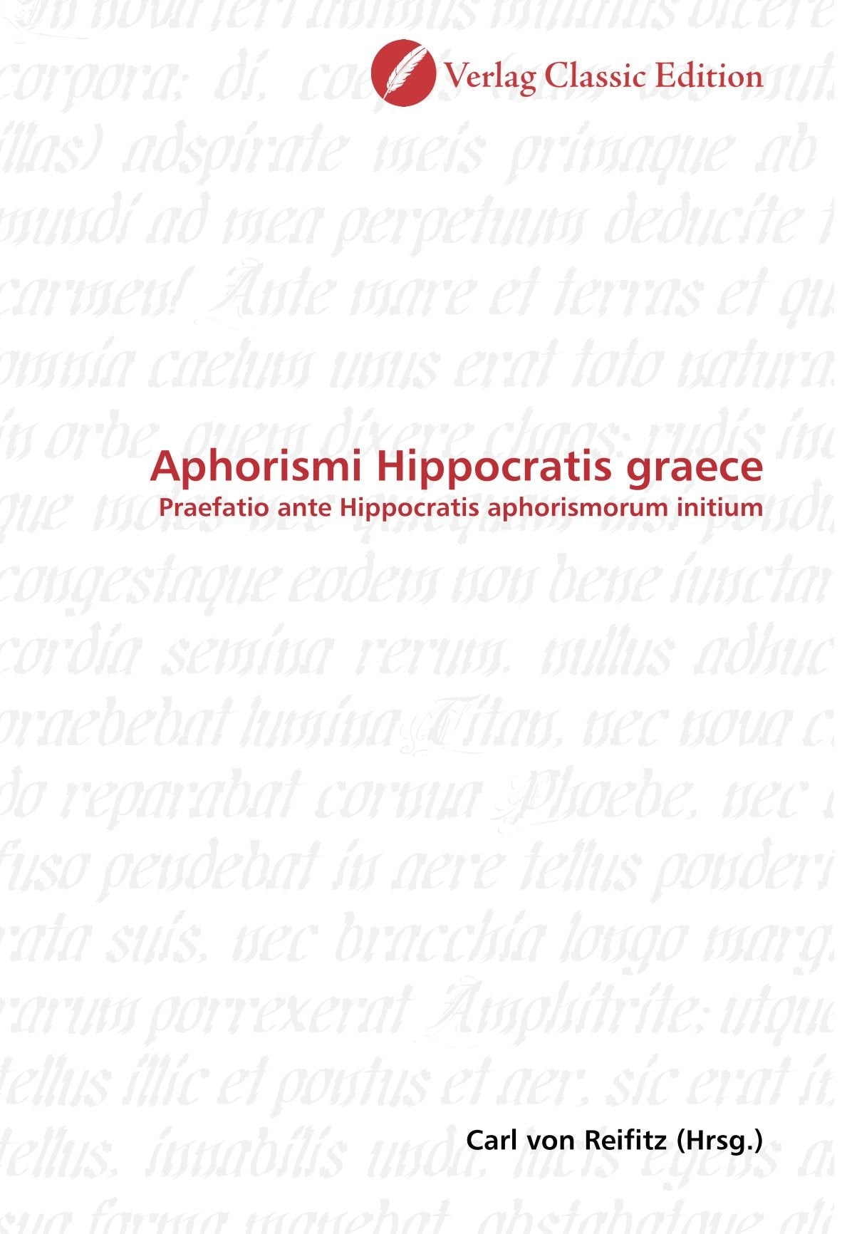 Aphorismi Hippocratis graece: Praefatio ante Hippocratis aphorismorum initium book