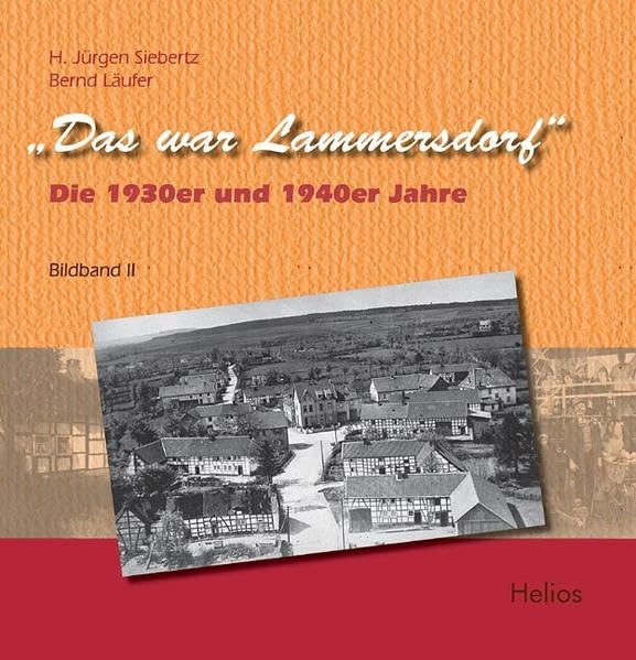 "Das war Lammersdorf": Band 2. Die 1930er und 1940er Jahre Politics & History
