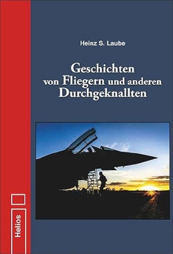 Geschichten von Fliegern und anderen Durchgeknallten Books
