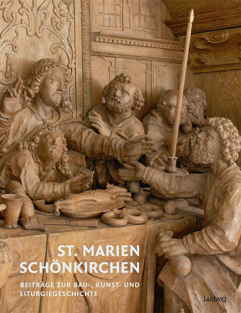 St. Marien Schönkirchen. Beiträge zur Bau-, Kunst- und Liturgiegeschichte Architecture