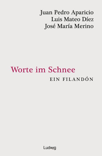 Worte im Schnee: Ein Filandón (Taller de Traducción Literaria) Poetry
