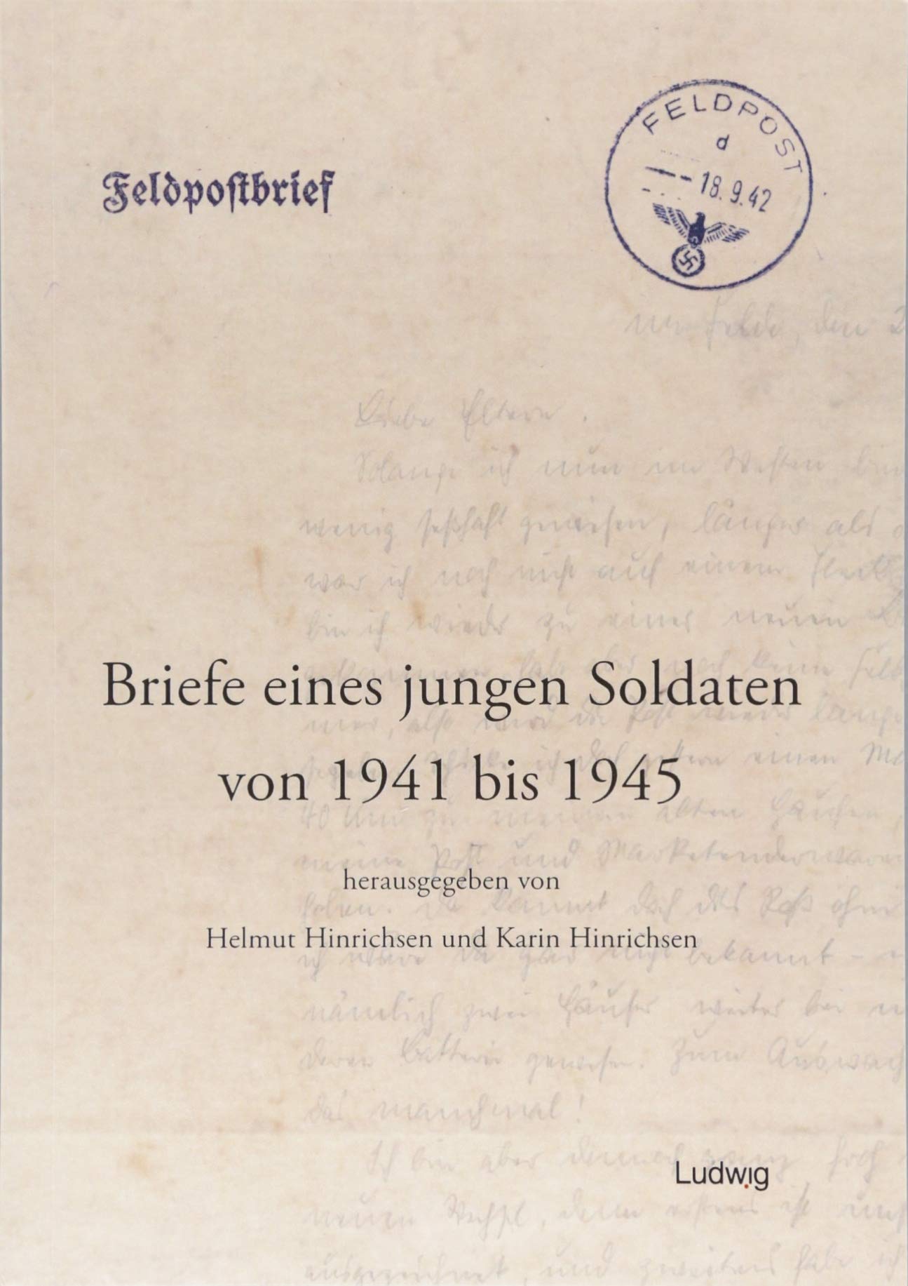 Briefe eines jungen Soldaten von 1941 bis 1945 Social Sciences