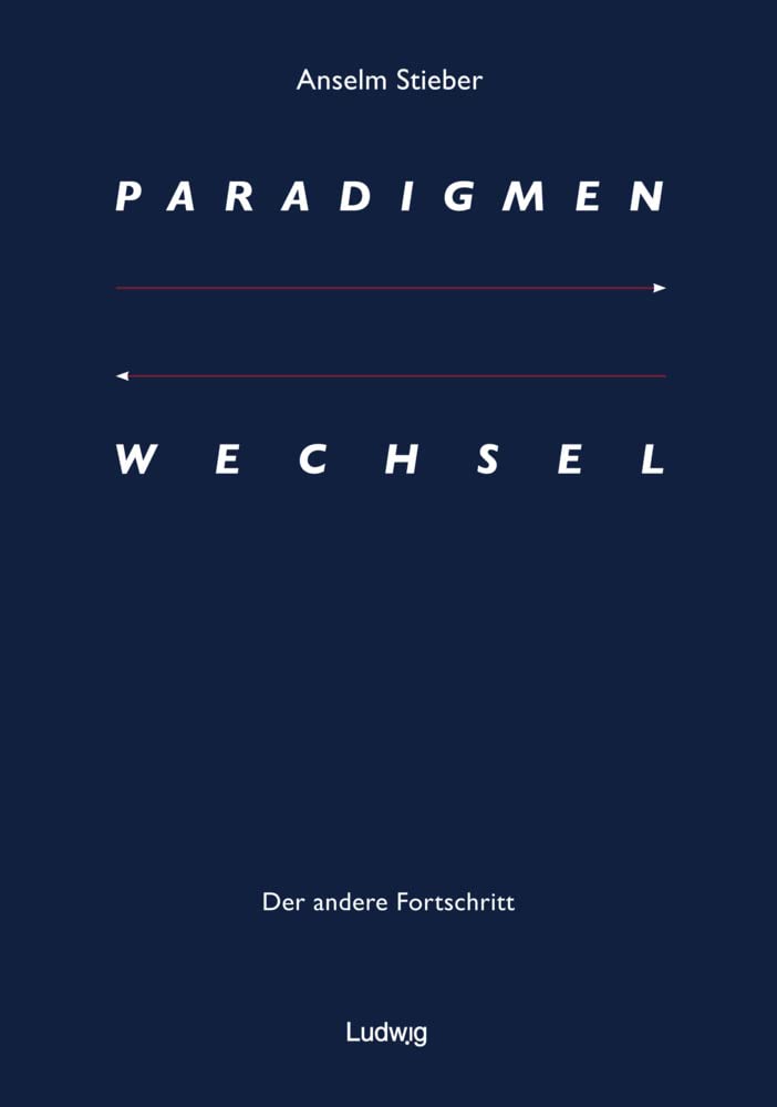 Paradigmenwechsel: Der andere Fortschritt Books
