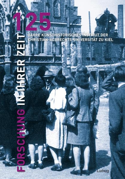 Forschung in ihrer Zeit: 125 Jahre Kunsthistorisches Institut Kiel (Kieler Kunsthistorische Studien N.F.) Film, Art & Culture