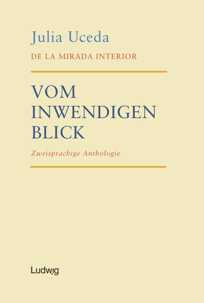 De la mirada interior – Vom inwendigen Blick: Zweisprachige Gedichtanthologie (Red Europea de Traductores de Castrillo de los Polvazares) Poetry