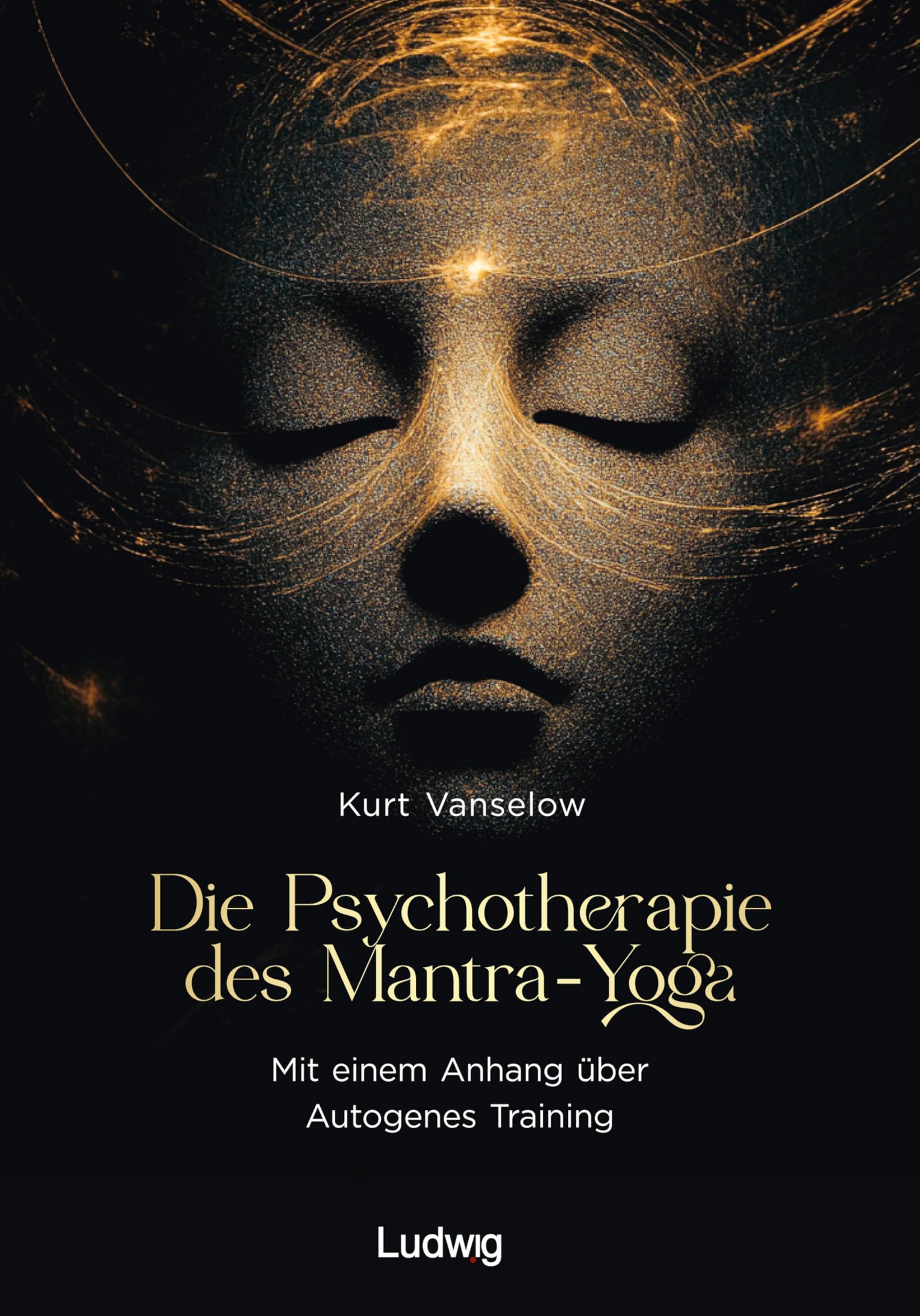 Die Psychotherapie des Mantra-Yoga Medicine