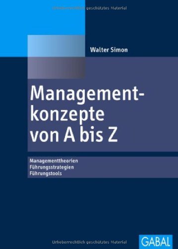 Managementkonzepte von A bis Z: Managementtheorien, Führungsstrategien, Führungstools Law