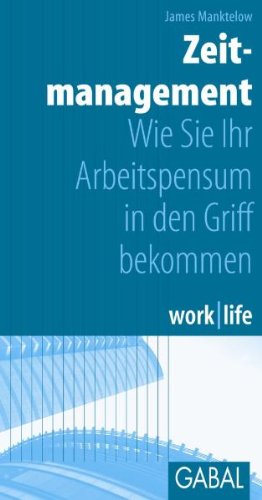 Zeitmanagement: Wie Sie Ihr Arbeitspensum in den Griff bekommen Business, Finance & Career