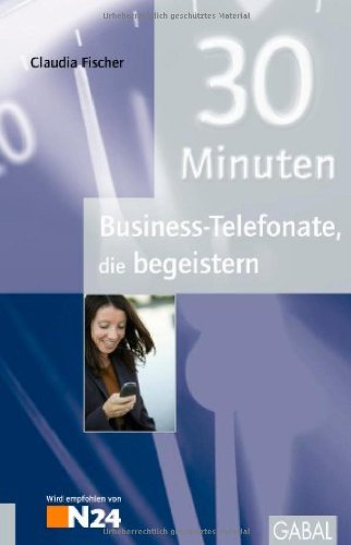 30 Minuten Business-Telefonate die begeistern Law