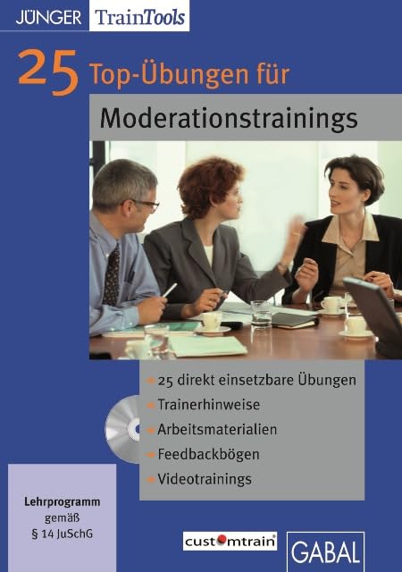 25 Top-Übungen für Moderationstrainings: 25 direkt einsetzbare Übungen. Tainerhinweise. Arbeitsmaterialien. Feedbackbögen. Videotrainings. Ab Windows ... aktueller Browser und MS-PowerPoint (CD-ROM) Business, Finance & Career