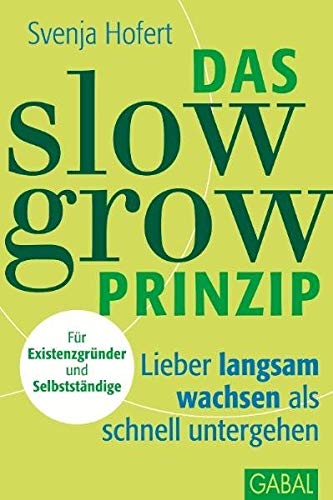 Das Slow-Grow-Prinzip Law