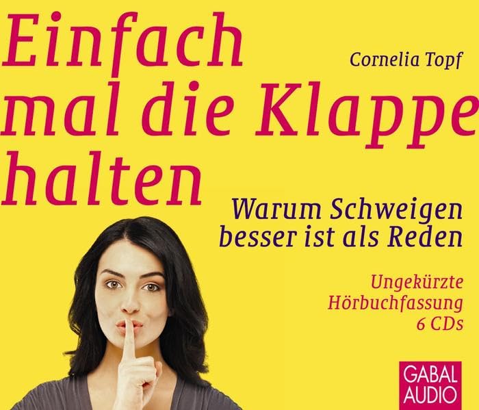 Einfach mal die Klappe halten Business, Finance & Career