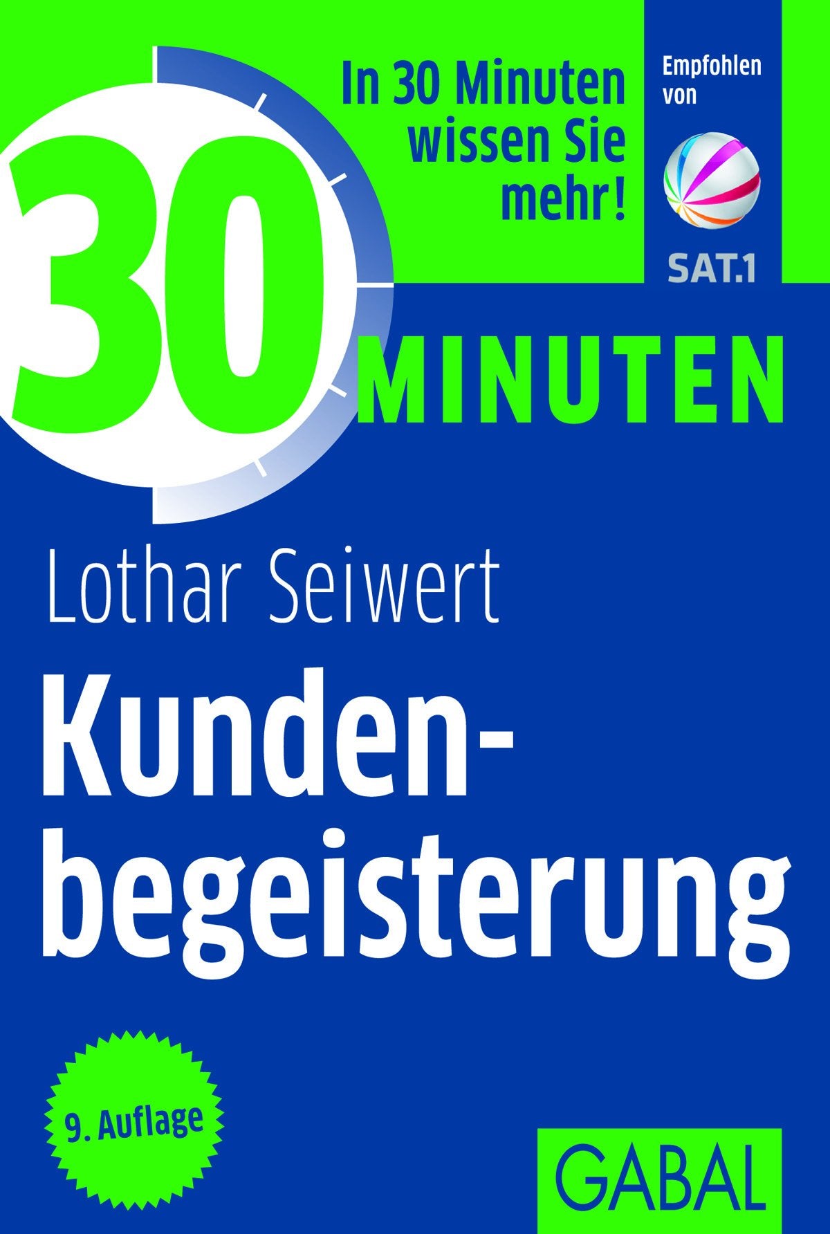 30 Minuten Kundenbegeisterung: In 30 Minuten wissen Sie mehr! Law