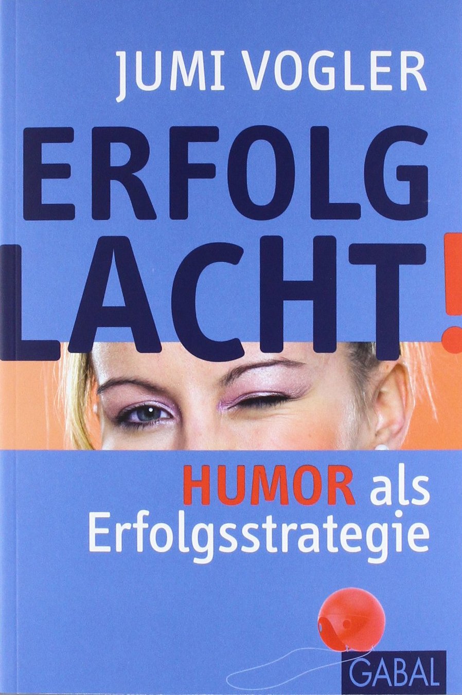 Erfolg lacht! Business, Finance & Career