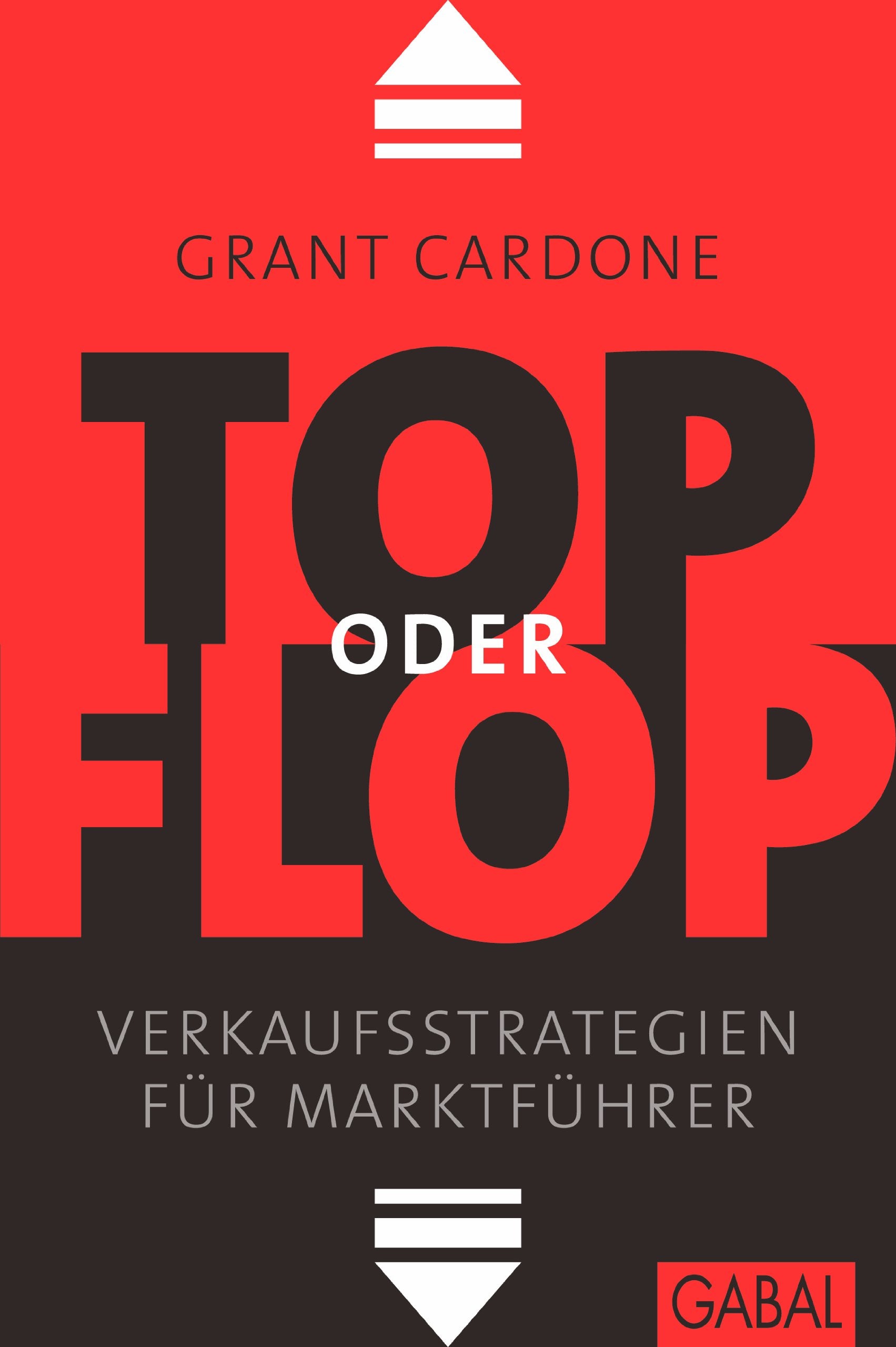 Top oder Flop: Verkaufsstrategien für Marktführer (Dein Business) Law